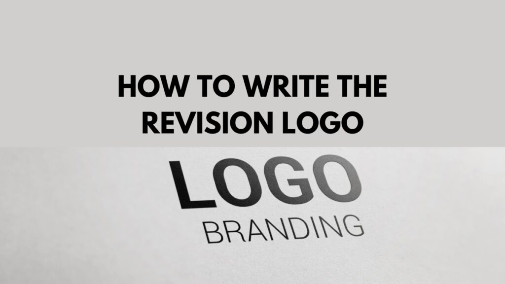 How to Write the Revision Logo