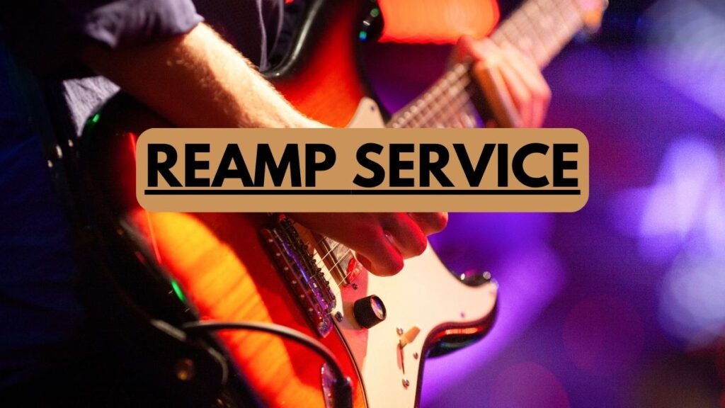 Reamp Service