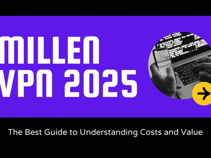 Millen VPN Price: The Best Guide to Understanding Costs and Value