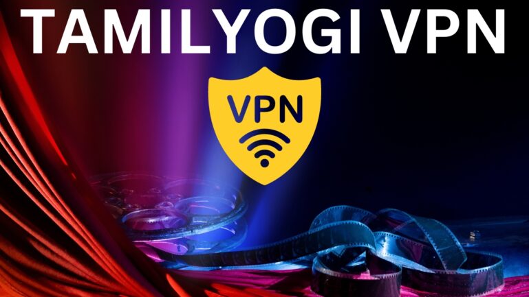 Tamilyogi VPN