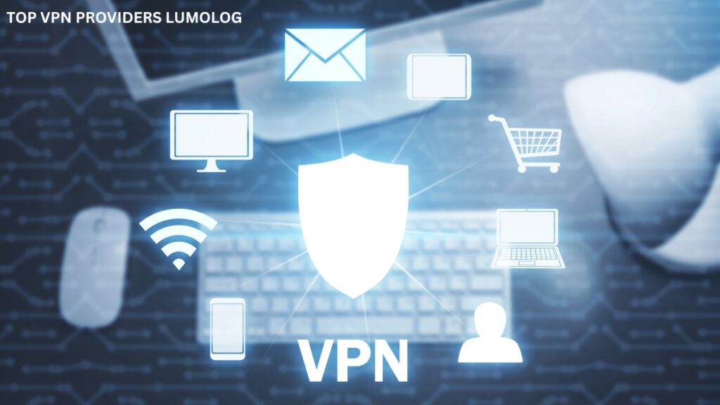 Top VPN Providers Lumolog